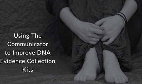 Improving DNA Evidence Collection Kits with The Communicator